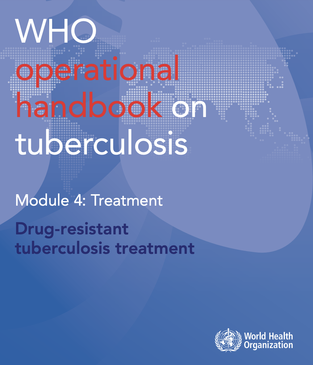 世界卫生组织《结核病综合指南》模块4：治疗-耐药结核病治疗解读
