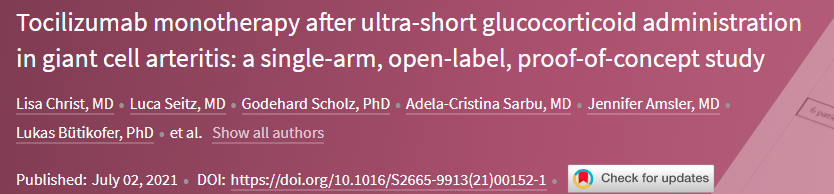 Lancet Rheumatology: 托珠单抗单药治疗用于<font color="red">巨细胞</font><font color="red">动脉炎</font>超短糖皮质激素给药之后：一项单臂、开放标签、概念验证研究
