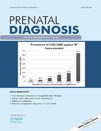 Prenat Diagn：孕早期胎儿NT值偏高≠神经<font color="red">系统发育</font>障碍