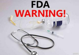 5月哪些<font color="red">药品</font>收到了FDA警告