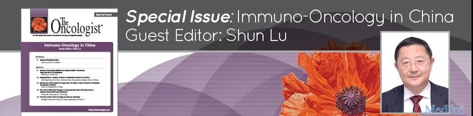 欢迎参加The Oncologist “Immuno-Oncology In China”<font color="red">特刊发布会</font>